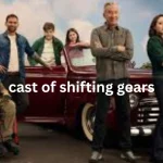 cast of shifting gears